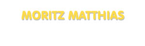 Der Vorname Moritz Matthias
